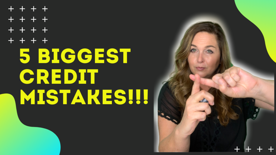 5 Biggest Credit Mistakes